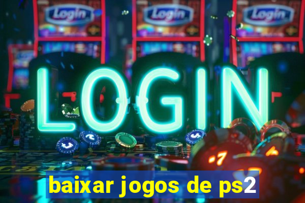 baixar jogos de ps2